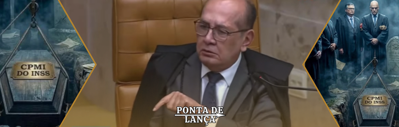 STF enterra CPMI do INSS com Gilmar Mendes expondo roteiro de anulação da investigação do Banco Master. (Opinião)