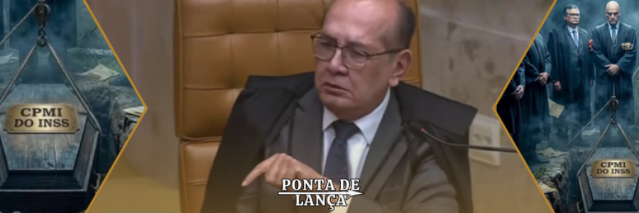 STF enterra CPMI do INSS com Gilmar Mendes expondo roteiro de anulação da investigação do Banco Master. (Opinião)